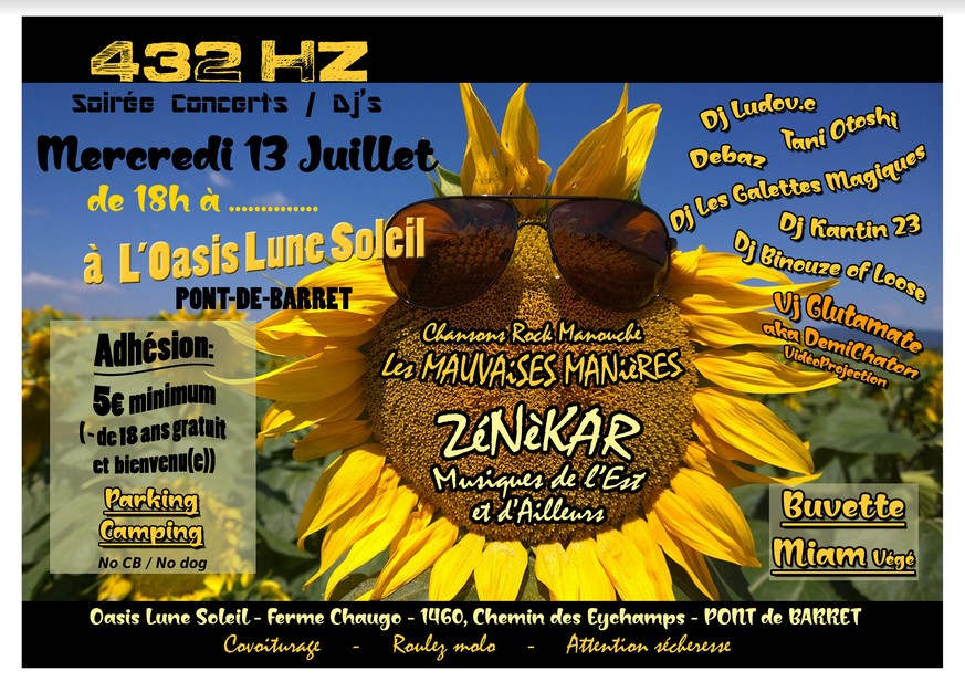432 HZ avec Dj Ludov.c + Les Mauvaise Manières + ZéNèKAR + DJ (Tani Otoshi / Polyrythmies Organiques - Debaz / Techno Live Machine - Dj Kantin 23 / Drum & Jungle - Dj Les Galettes Magiques / HardTekno - Dj Binouze of Loose / Tekno Tout ceci accompagné par Vj Glutamate aka DemiChaton)